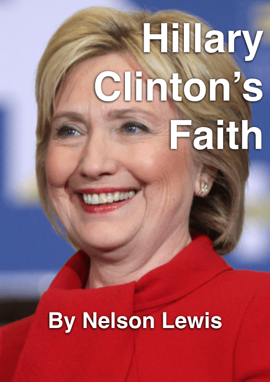 Hillary Clinton's Faith by Nelson Lewis