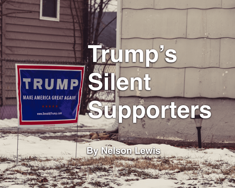 Trump's Silent supporters by Nelson Lewis